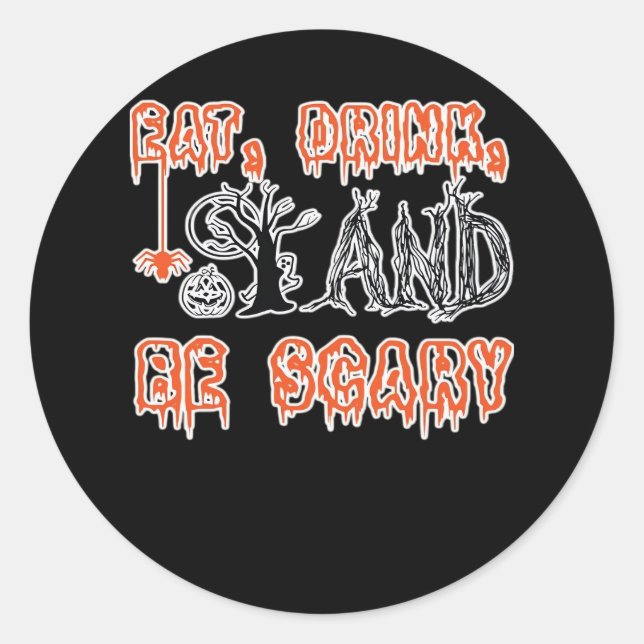 Eat Drink And Be Scary Classic Creative Casual Runder Aufkleber (Vorderseite)