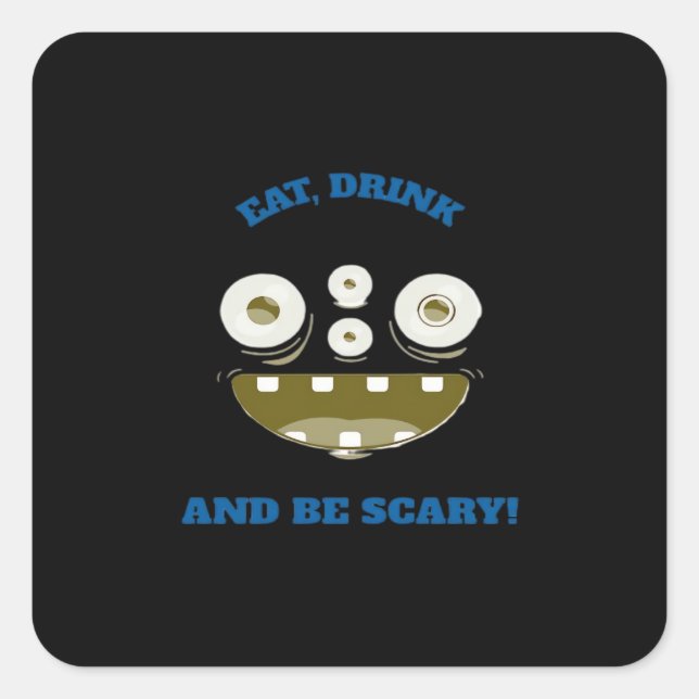 Eat Drink And Be Scary Classic Minimal Clean Quadratischer Aufkleber (Vorderseite)
