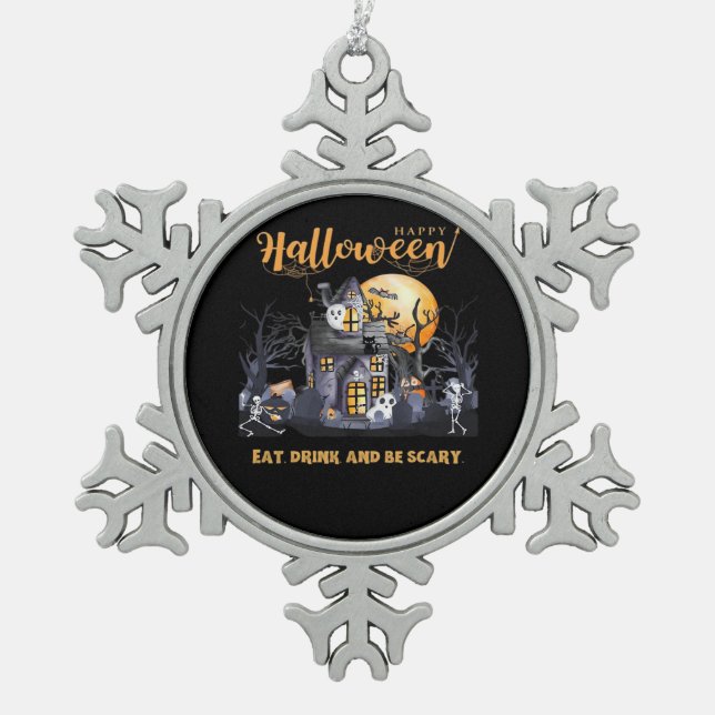 Eat Drink And Be Scary Classic Schneeflocken Zinn-Ornament (Vorderseite)