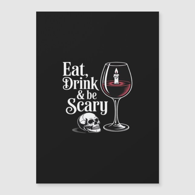 Eat Drink And Be Scary Funny Quote Modern Look Magnetkarte (Vorderseite)