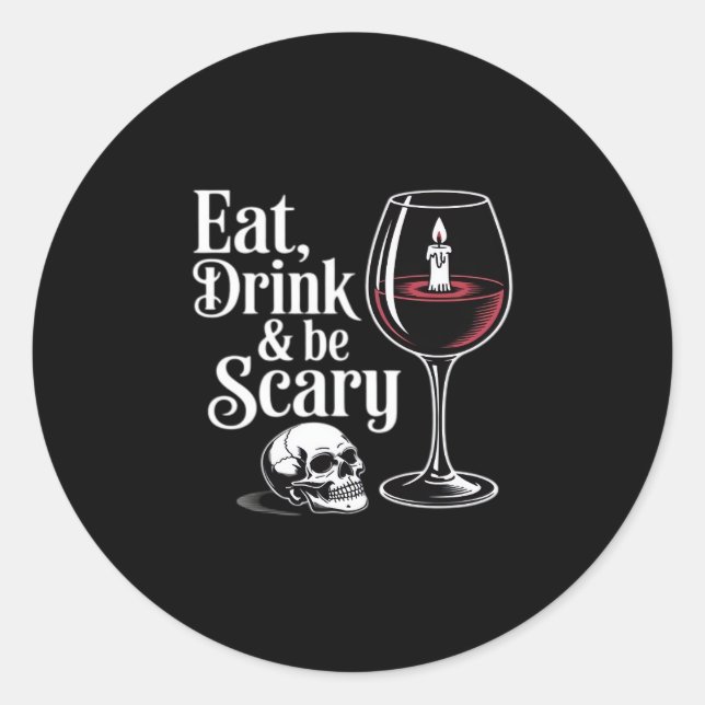 Eat Drink And Be Scary Funny Quote Runder Aufkleber (Vorderseite)