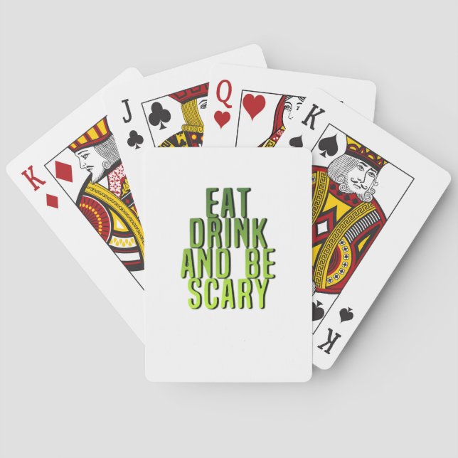 Eat Drink And Be Scary Funny Quote Spielkarten (Rückseite)