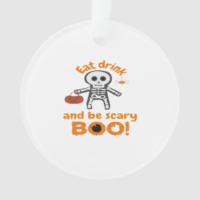 Eat Drink And Be Scary Funny Spooky  Ornament (Vorderseite)