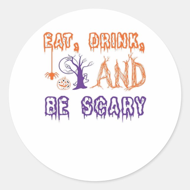 Eat Drink And Be Scary Funny Trendy Runder Aufkleber (Vorderseite)