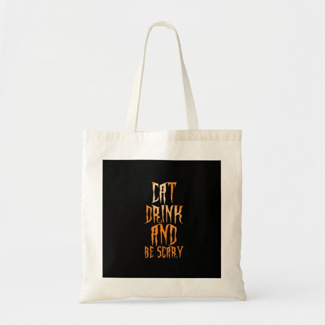 Eat Drink And Be Scary Funny Trendy Tragetasche (Vorne)
