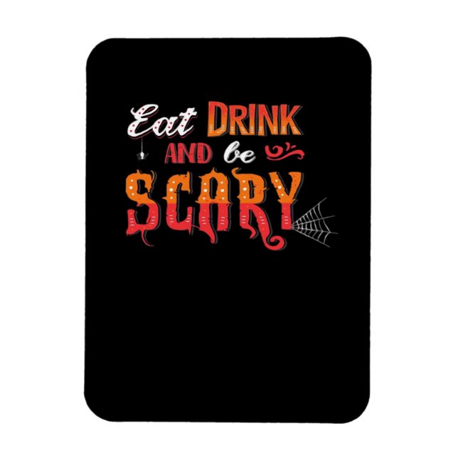 Eat Drink And Be Scary Funny Vintage Magnet (Vertikal)