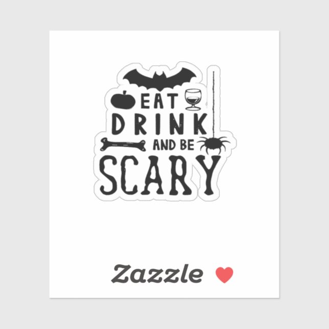Eat Drink And Be Scary Halloween Quote Aufkleber (Blatt)