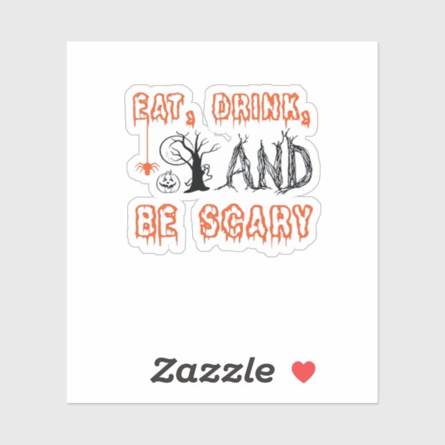 Eat Drink And Be Scary Minimal Quote Aufkleber (Blatt)