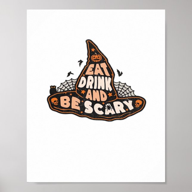 Eat Drink And Be Scary Witch Only Halloween Gift F Poster (Vorne)