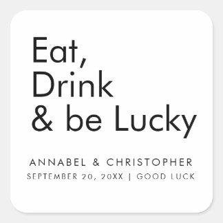 eat drink be lucky casino chips Lottery Ticket Quadratischer Aufkleber