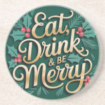 Eat Drink & Be Merry Round Coaster