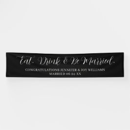 Eat Drink Be Verheiratet moderne Black Script Wedd Banner