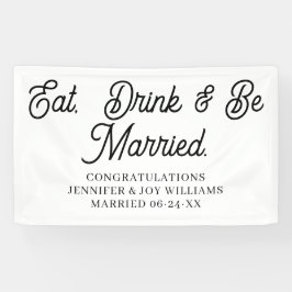 Eat Drink Be Verheiratet moderne Black Script Wedd Banner
