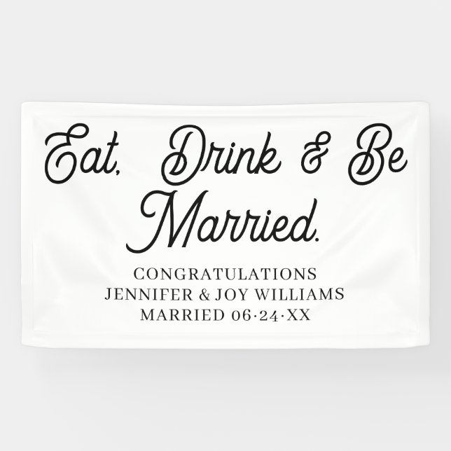 Eat Drink Be Verheiratet moderne Black Script Wedd Banner (Horizontal)
