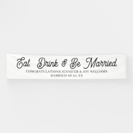 Eat Drink Be Verheiratet moderne Black Script Wedd Banner