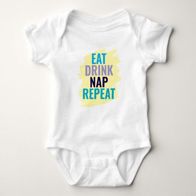 Eat Drink Nap and Repeat Baby Strampler (Vorderseite)