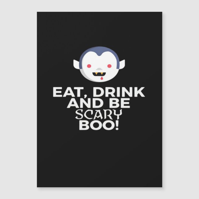 Eat Drink Scary Boo Halloween Design Creative Casu Magnetkarte (Vorderseite)