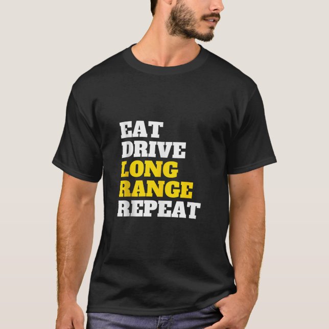 Eat Drive Long Range Repeat IPSC Speed Steel Hunti T-Shirt (Vorderseite)