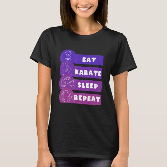 Eat Karate Sleep Repeat T-Shirt (Vorderseite)