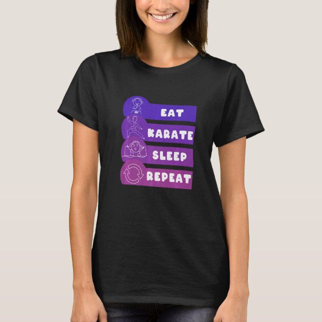 Eat Karate Sleep Repeat   T-Shirt (Vorderseite)