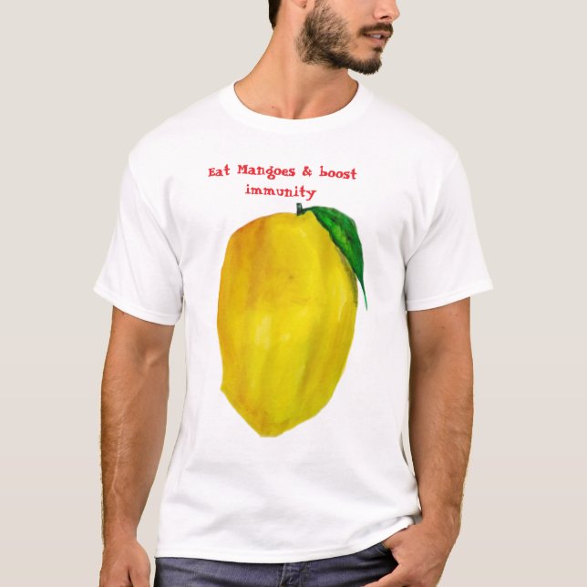 Eat Mangoes boost immunity  T-Shirt (Vorderseite)