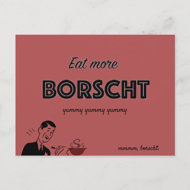 Eat More Borscht Postkarte (Vorderseite)
