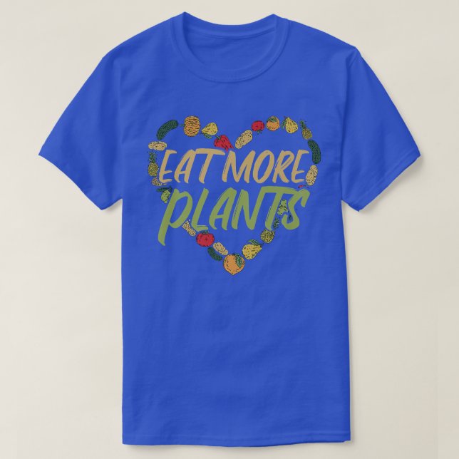 Eat More Plants Vegan Vegetarian Nutritionist  T-Shirt (Design vorne)