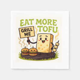 Eat More Tofu – Grill Me Instead BBQ Protest  Serviette