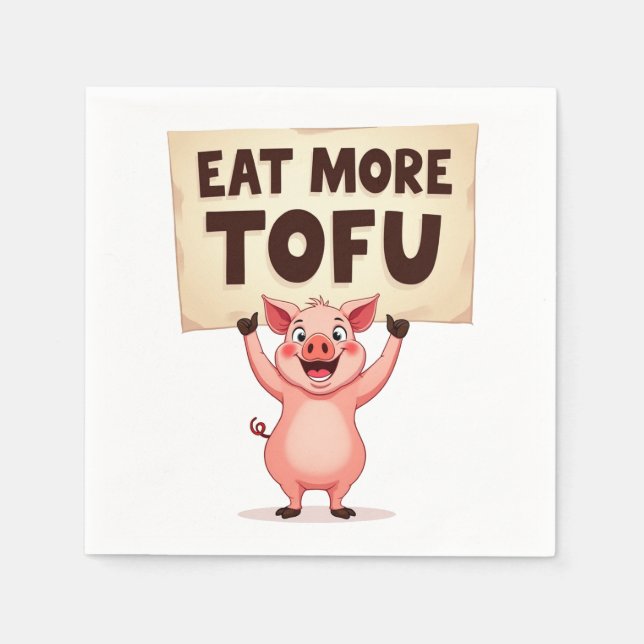 Eat More Tofu – Pig Protest Napkin Serviette (Vorderseite)
