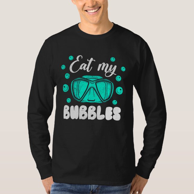Eat My Bubbles For Swimmers And Divers Diving Retr T-Shirt (Vorderseite)