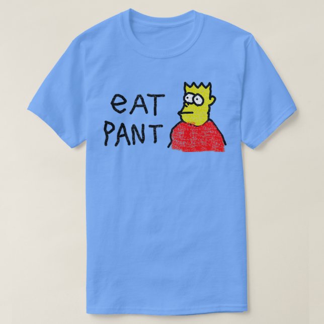 Eat Pant T-Shirt (Design vorne)