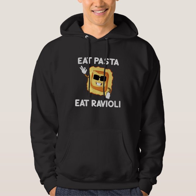 Eat Pasta Eat Ravioli Quotes About Italian Foodie  Hoodie (Vorderseite)