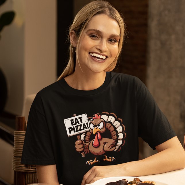 Eat Pizza, Fun Thanksgiving turkey T-Shirt (Von Creator hochgeladen)