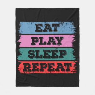 Eat.Play.Sleep.Repeat Fleecedecke