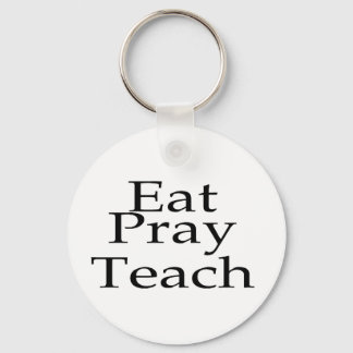 Eat Pray Teach Schlüsselanhänger