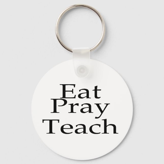 Eat Pray Teach Schlüsselanhänger (Vorderseite)