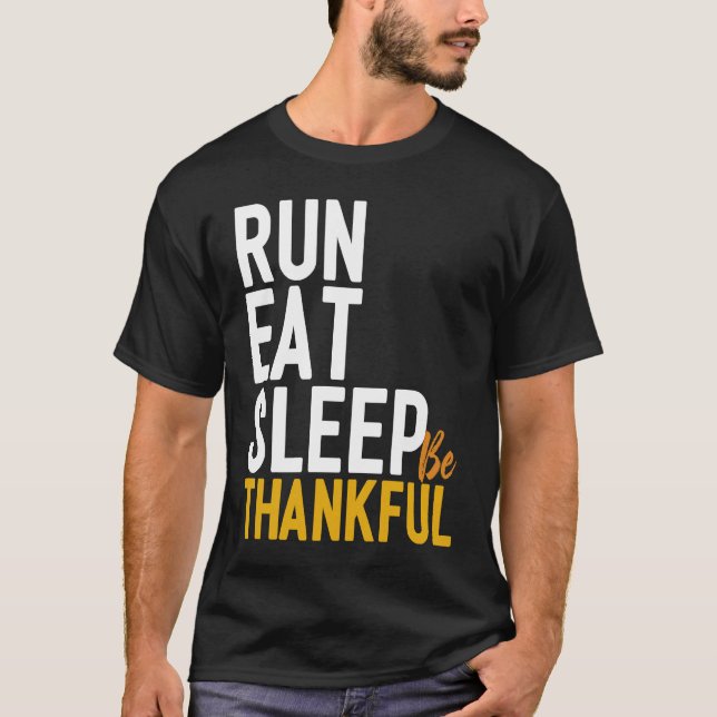 Eat Run Nap Be Thankful Runner Thanksgiving T-Shirt (Vorderseite)