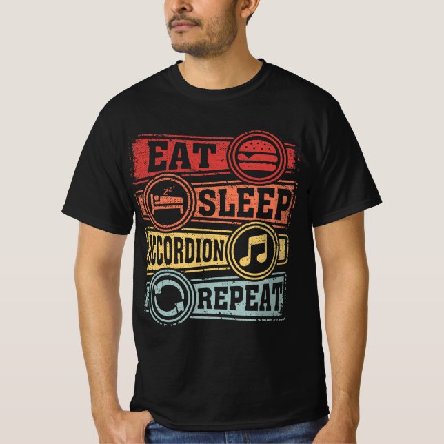 Eat Sleep Accordion Wiederholung T-Shirt (Vorderseite)