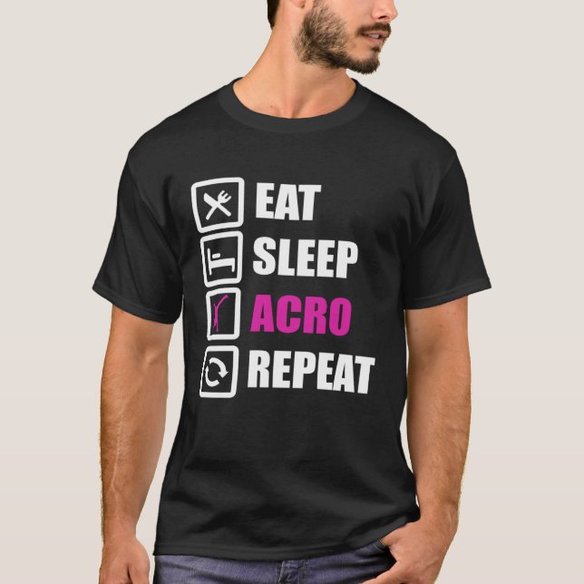 Eat Sleep Acro Repeat for Gymnastics T-Shirt (Vorderseite)