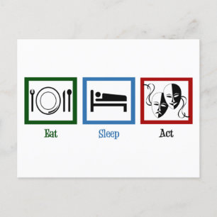 Eat Sleep Act Funny Theater Postkarte