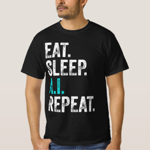 Eat Sleep AI Wiederholung T-Shirt