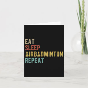 Eat Sleep Airbadminton Wiederholung Vintage Badmi Karte