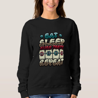 Eat Sleep Align Teeth Wiederholung Orthodontist Sweatshirt