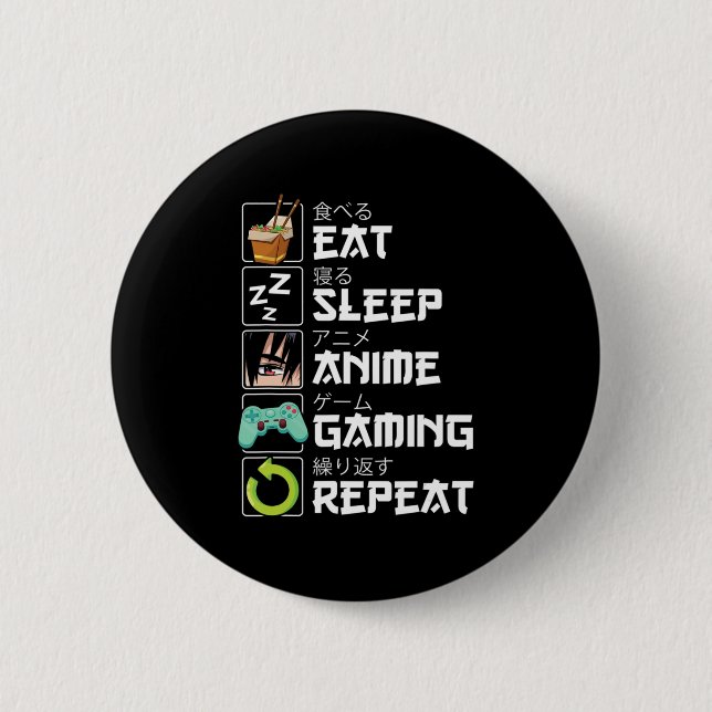 Eat Sleep Anime Gaming Repeat Kawaii Otaku Anime Button (Vorderseite)