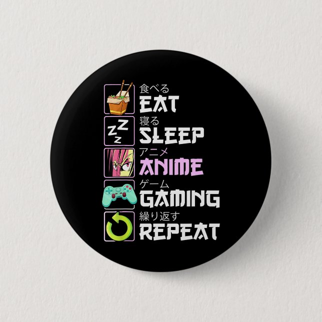 Eat Sleep Anime Gaming Repeat Kawaii Otaku Anime Button (Vorderseite)