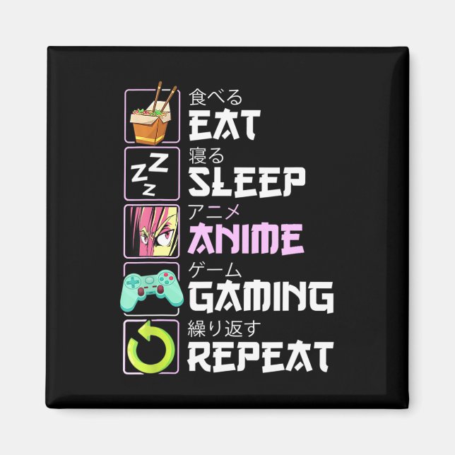 Eat Sleep Anime Gaming Repeat Kawaii Otaku Anime Magnet (Vorne)