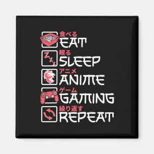 Eat Sleep Anime Gaming Wiederholung Otaku Gamer Ja Magnet