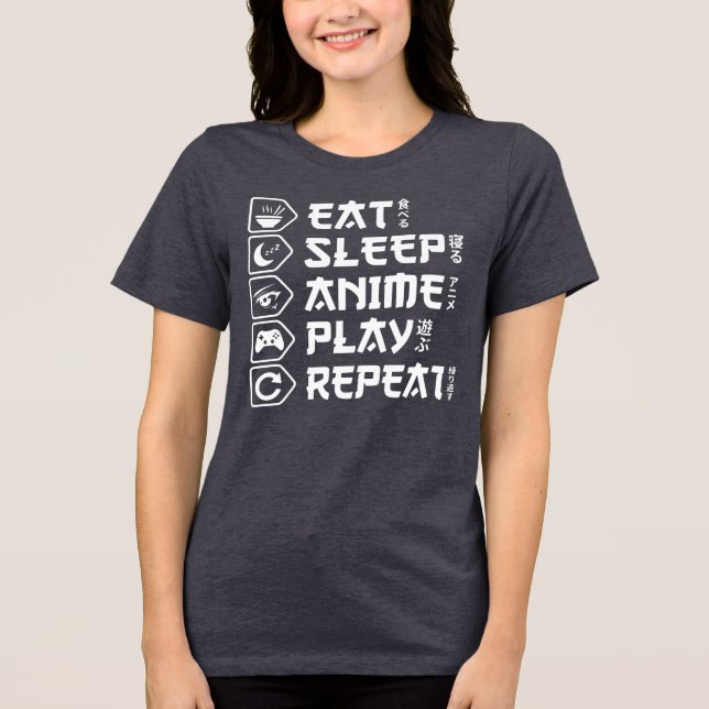 Eat Sleep Anime Play Repeat Otaku Anime Lifestyle Tri-Blend Shirt (Vorderseite)