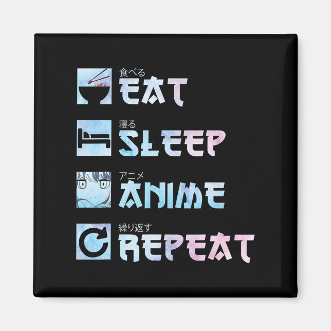 Eat Sleep Anime Repeat - Aquarellfarben Anime m Magnet (Vorne)