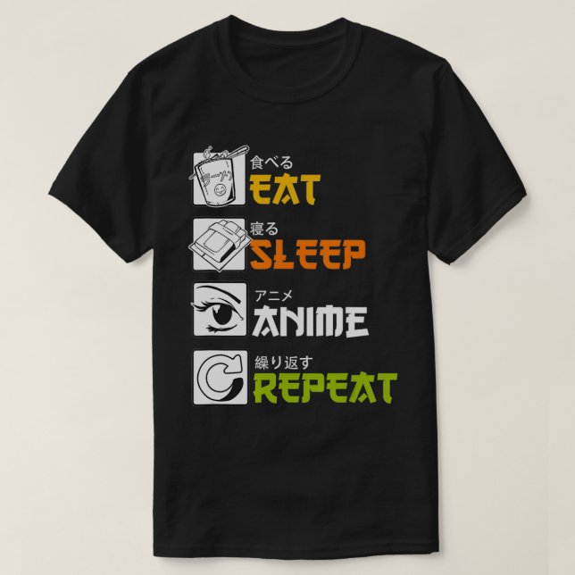 Eat Sleep Anime Repeat Funny Japanese Manga Japan T-Shirt (Design vorne)
